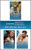 Harlequin Medical Romance May 2023 - Box Set 2 of 2 (eBook, ePUB) Harlequin Medical Romance May 2023 - Box Set 2 of 2 (eBook, ePUB)