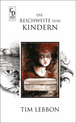 Die Reichweite von Kindern (eBook, ePUB) - Lebbon, Tim