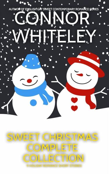 Sweet Christmas Complete Collection: 11 Sweet Holiday Romance Short Stories (Holiday Extravaganza Collections, #3) (eBook, ePUB) Sweet Christmas Complete Collection: 11 Sweet Holiday Romance Short Stories (Holiday Extravaganza Collections, #3) (eBook, ePUB)