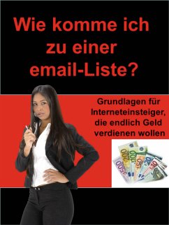 Email Basic - Neu: Wie komme ich zu einer email-Liste (eBook, ePUB) - Thomanek, Karin