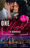 One Night... To Marriage: To Love, Honour and Betray / One Night with Gael / One Night to Wedding Vows (eBook, ePUB)