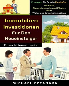 Cover Immobilien-Investitionen Für Den Neueinsteiger (Financial Investments) (eBook, ePUB)