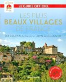 Les plus beaux villages de France - 164 destinations a decouvrir