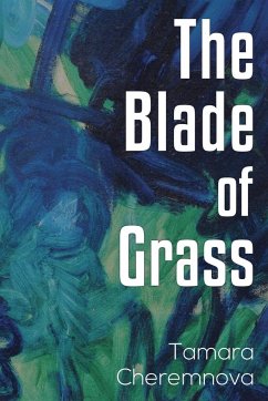 The Blade of Grass - Cheremnova, Tamara