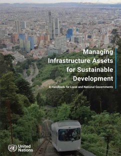 Managing Infrastructure Assets for Sustainable Development - United Nations: Department of Economic and Social Affairs