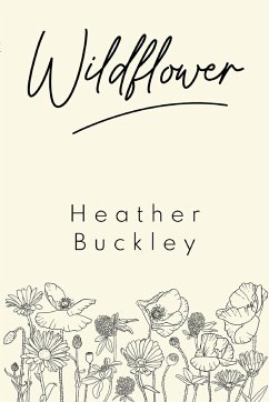 Wildflower - Buckley, Heather