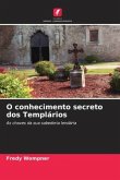 O conhecimento secreto dos Templários