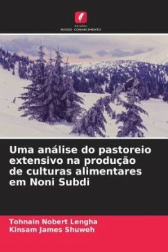 Uma análise do pastoreio extensivo na produção de culturas alimentares em Noni Subdi - Nobert LENGHA, TOHNAIN;James Shuweh, Kinsam