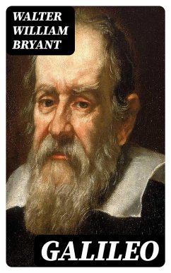 Galileo (eBook, ePUB) - Bryant, Walter William