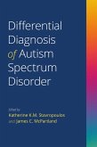 Differential Diagnosis of Autism Spectrum Disorder (eBook, PDF)