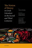 The Notion of Heresy in Greek Literature in the Second and Third Centuries (eBook, ePUB)