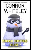 Criminal Christmas Volume 2: 6 Holiday Mystery Short Stories (Holiday Extravaganza Collections, #9) (eBook, ePUB)