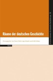 Räume der deutschen Geschichte (eBook, PDF)