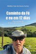 Caminho da Fé e eu em 12 dias (eBook,... - Bild 1