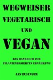 Wegweiser vegetarisch und vegan (eBook, ePUB)