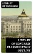 Library of Congress Classification... - Bild 1