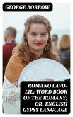 Romano Lavo-Lil: Word Book of the Romany; Or, English Gypsy Language (eBook, ePUB)