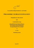 Von und über König Friedrich II. von Preußen PHILOSOPHIE UND REGENTENPFLICHTEN (eBook, ePUB)