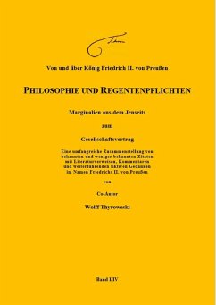 Cover Von und über König Friedrich II. von Preußen PHILOSOPHIE UND REGENTENPFLICHTEN (eBook, ePUB)