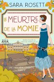 Le Meurtre de la momie (Une lady mène l'enquête, #3) (eBook, ePUB) Le Meurtre de la momie (Une lady mène l'enquête, #3) (eBook, ePUB)