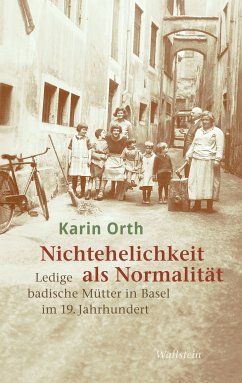 Nichtehelichkeit als Normalität (eBook, PDF) - Orth, Karin