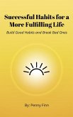 Successful Habits for a More Fulfilling Life (eBook, ePUB)