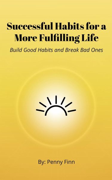 Successful Habits for a More Fulfilling Life (eBook, ePUB)