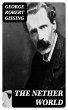 The Nether World (eBook, ePUB) - Bild 1