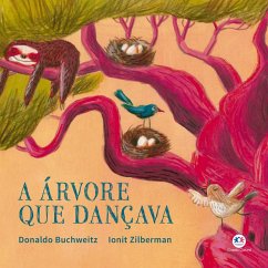 A árvore que dançava (eBook, ePUB) - Buchweitz, Donaldo