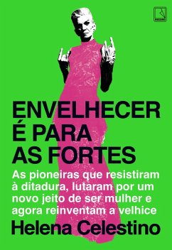 Cover Envelhecer é para as fortes (eBook, ePUB)