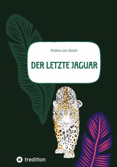 Der letzte Jaguar - Stosch, Kristina von
