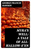 Myra's Well: A Tale of All-Hallow-E'en (eBook, ePUB)