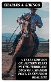 A Texas Cow Boy or, fifteen years on the hurricane deck of a Spanish pony, taken from real life (eBook, ePUB)