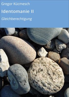 Identomanie II (eBook, ePUB) - Kücmesch, Gregor