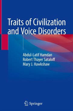 Traits of Civilization and Voice Disorders - Hamdan, Abdul-Latif; Hawkshaw, Mary J.; Sataloff, Robert Thayer