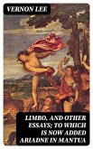 Limbo, and Other Essays; To which is now added Ariadne in Mantua (eBook, ePUB)