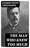 The Man Who Knew Too Much (eBook, ePUB)