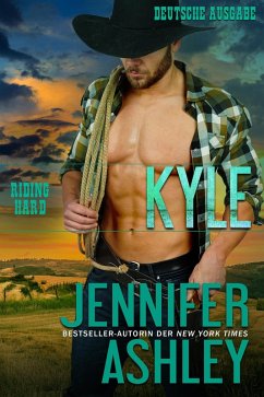 Kyle (Riding Hard: Deutsche Ausgabe, #6) (eBook, ePUB) - Ashley, Jennifer