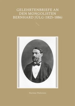 Gelehrtenbriefe an den Mongolisten Bernhard Jülg (1825-1886) (eBook, ePUB)