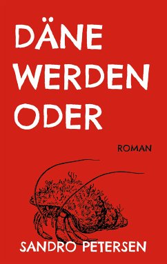 Däne Werden Oder (eBook, ePUB) - Petersen, Sandro