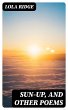Sun-Up, and Other Poems (eBook, ePUB) - Bild 1