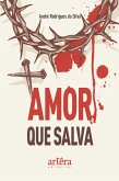 Amor que Salva (eBook, ePUB)