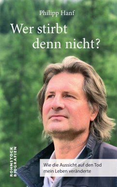 Wer stirbt denn nicht? - Hanf, Philipp