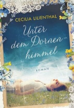 Unter dem Dornenhimmel - Lilienthal, Cecilia