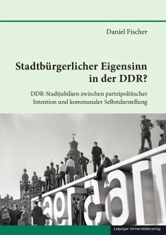 Stadtbürgerlicher Eigensinn in der DDR? - Fischer, Daniel