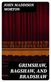 Grimshaw, Bagshaw, and Bradshaw (eBook, ePUB)