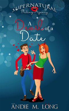 A Devil of a Date (Supernatural Dating Agency, #2) (eBook, ePUB) - Long, Andie M.