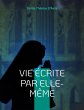 Vie écrite par elle-même - Bild 1