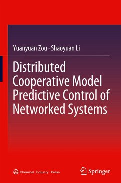 Distributed Cooperative Model Predictive Control of Networked Systems - Li, Shaoyuan; Zou, Yuanyuan