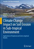 Climate Change Impact on Soil Erosion in Sub-tropical Environment